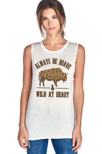 Leopard Pattern Always Be Brave Wilde At Heart W