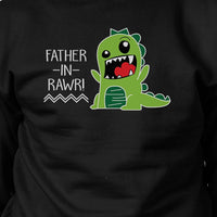 Father-In-Rawr Black Funny In-Law Gifts Sweatshirt
